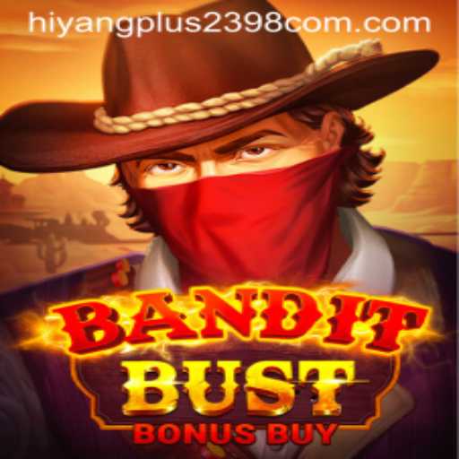 Exciting Adventures in BanditBustBonusBuy: A Deep Dive into the Game with Hiyangplus2398