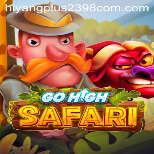 GoHighSafari: Embark on a Thrilling Adventure with Hiyangplus2398