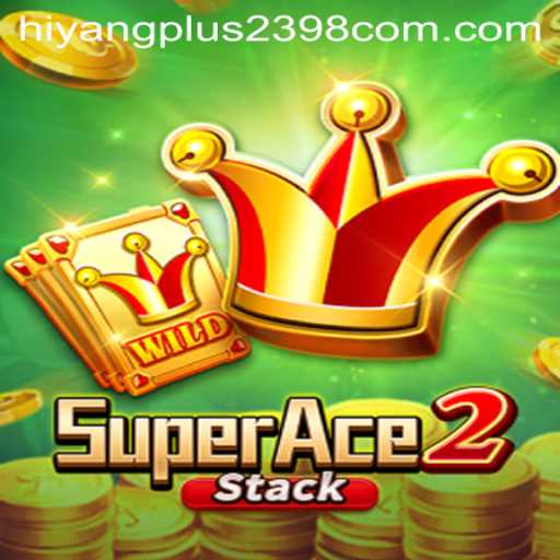 SuperAce2: Dive into the Ultimate Gaming Experience with the Power of HiyangPlus2398